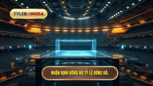 Nhận định bóng đá hôm nay